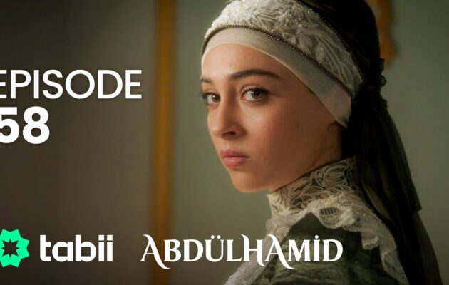 Affiche Abdülhamid Episode 58