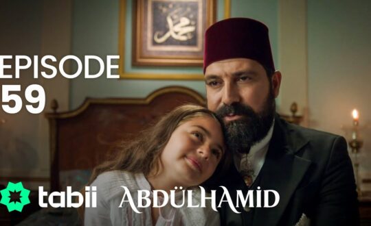 Affiche Abdülhamid Episode 59