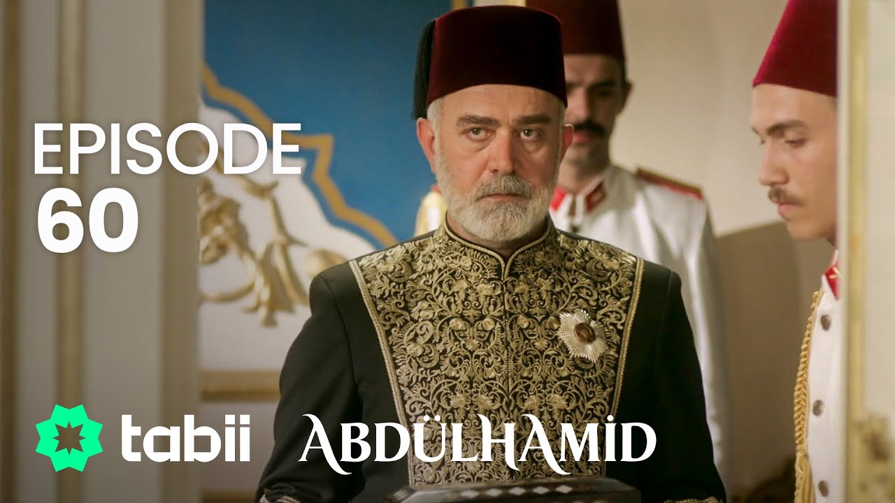 Affiche Abdülhamid Episode 60