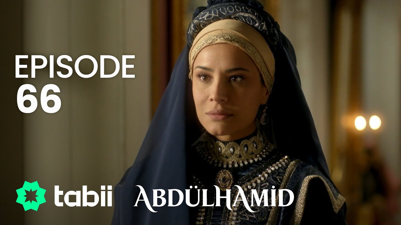 Affiche Abdülhamid Episode 66