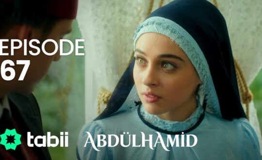 Affiche Abdülhamid Episode 67