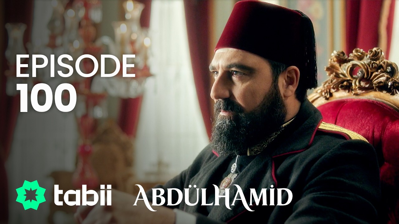 Affiche Abdülhamid Episode 100