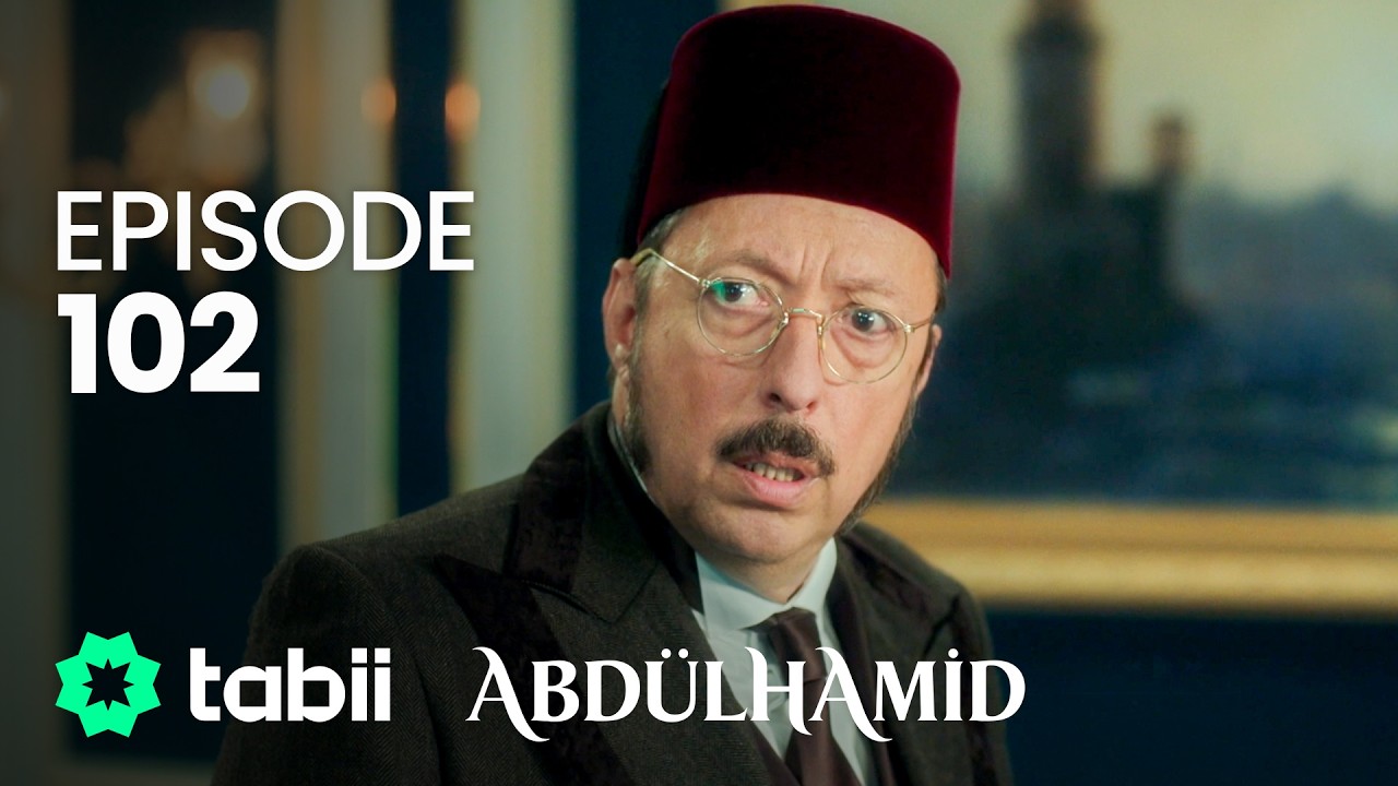 Affiche Abdülhamid Episode 102