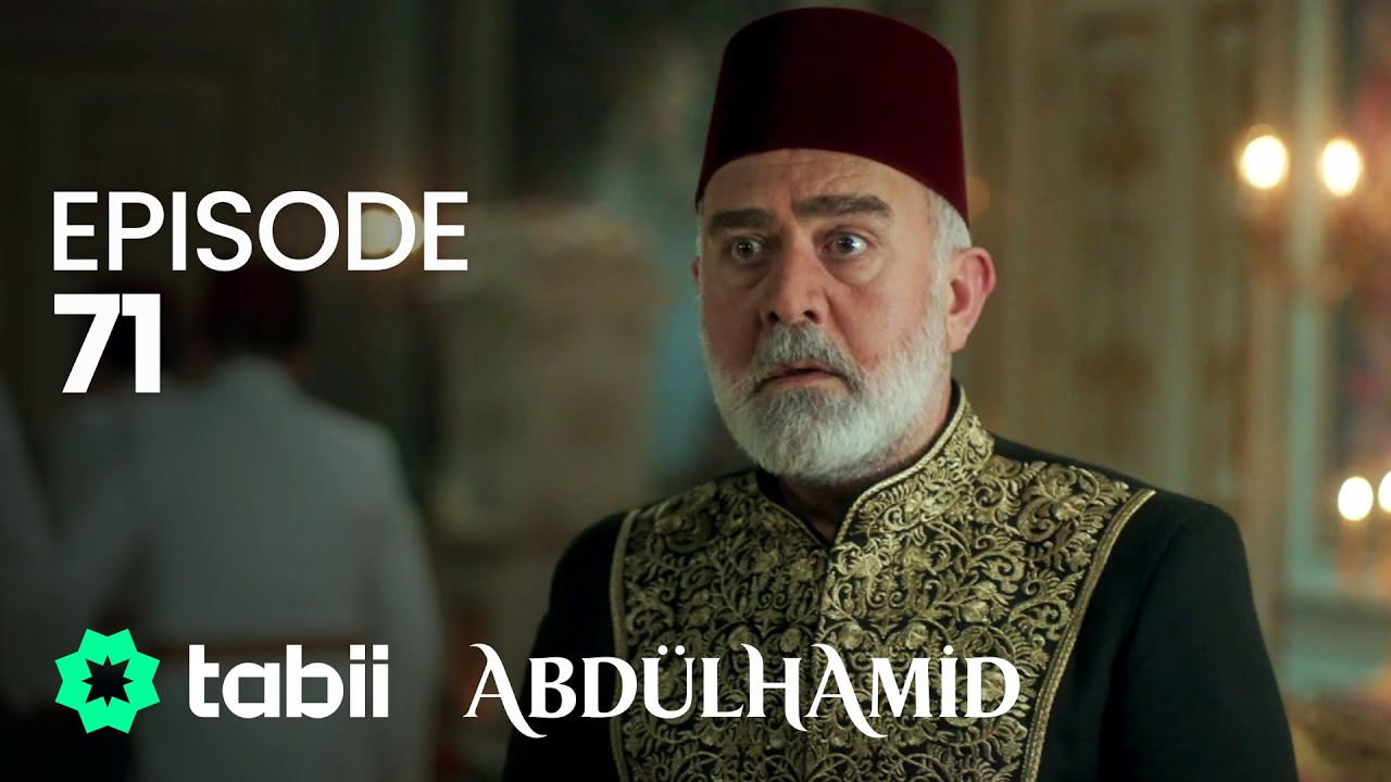 Affiche Abdülhamid Episode 71