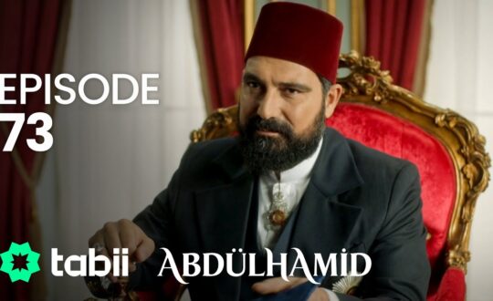 Affiche Abdülhamid Episode 73