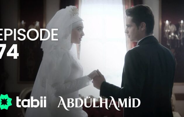 Affiche Abdülhamid Episode 74