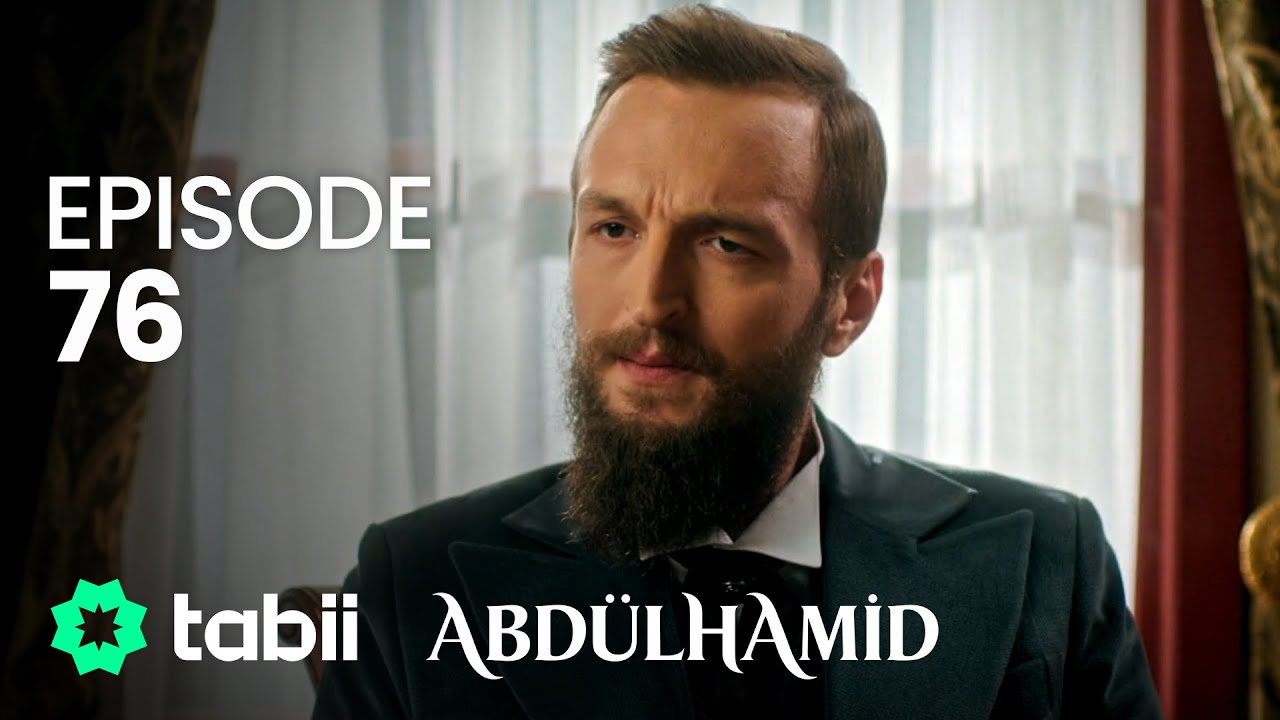 Affiche Abdülhamid Episode 76