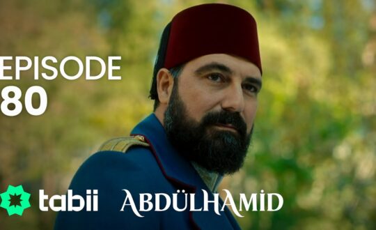 Affiche Abdülhamid Episode 80