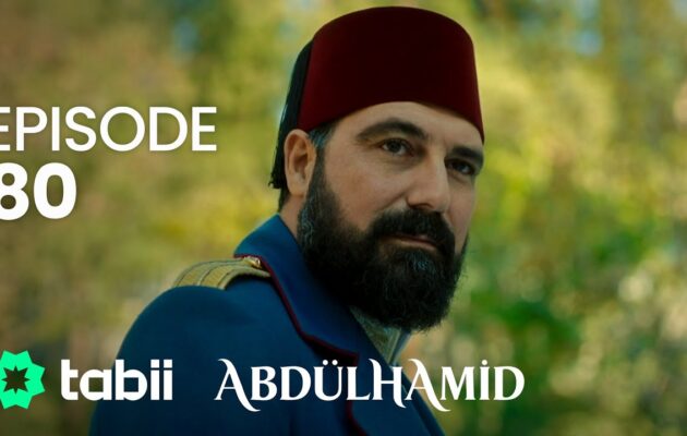 Affiche Abdülhamid Episode 80