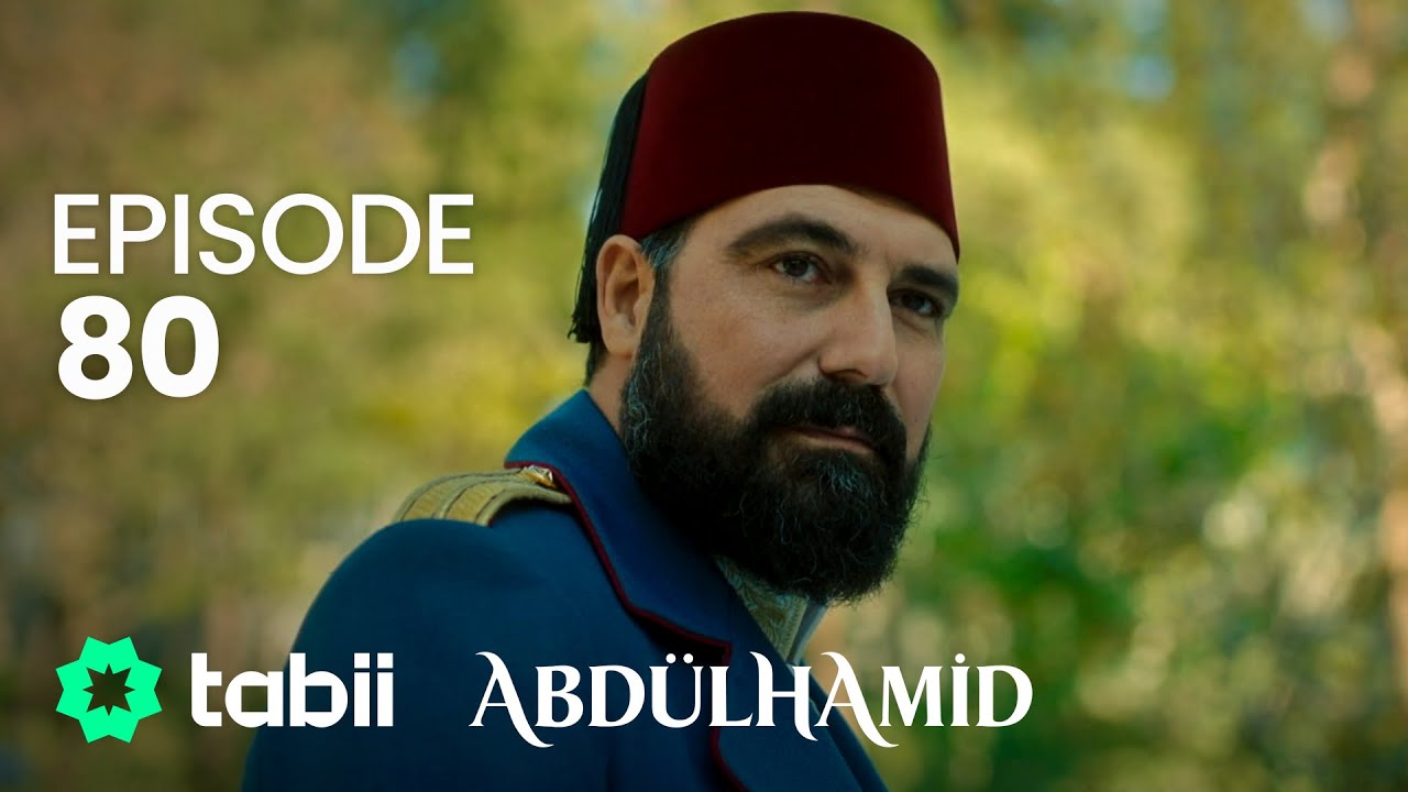 Affiche Abdülhamid Episode 80