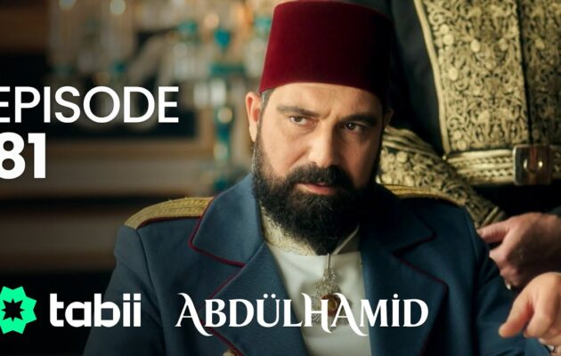 Affiche Abdülhamid Episode 81