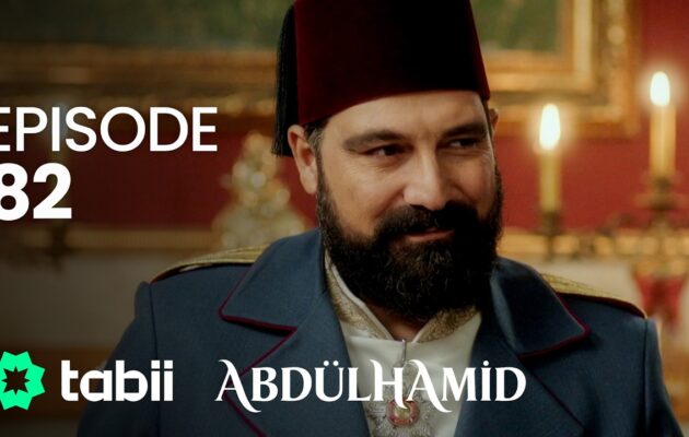 Affiche Abdülhamid Episode 82