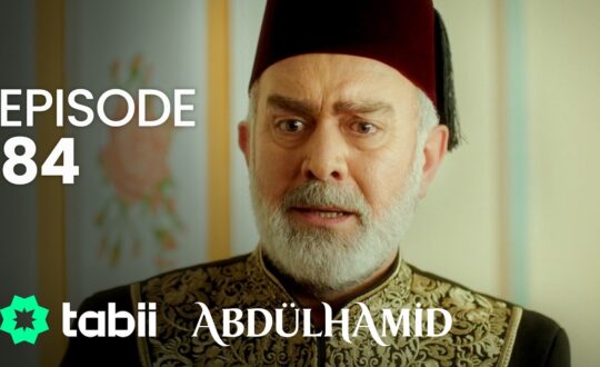 Affiche Abdülhamid Episode 84