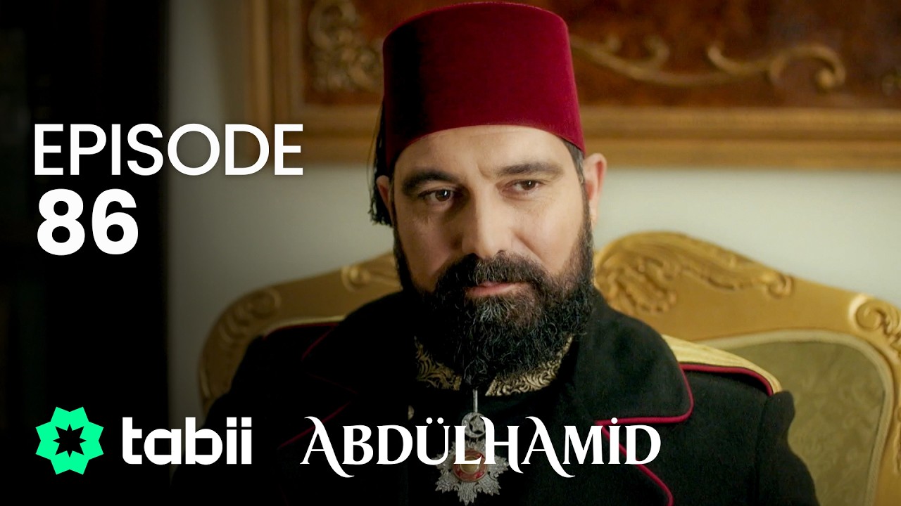 Affiche Abdülhamid Episode 86
