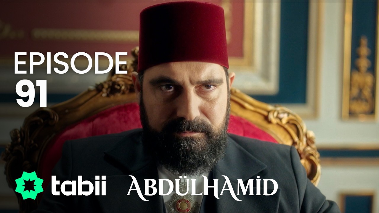 Affiche Abdülhamid Episode 91