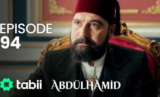 Affiche Abdülhamid Episode 94