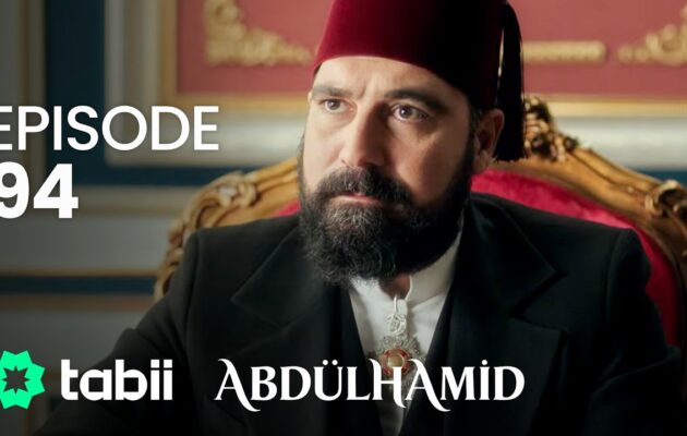 Affiche Abdülhamid Episode 94