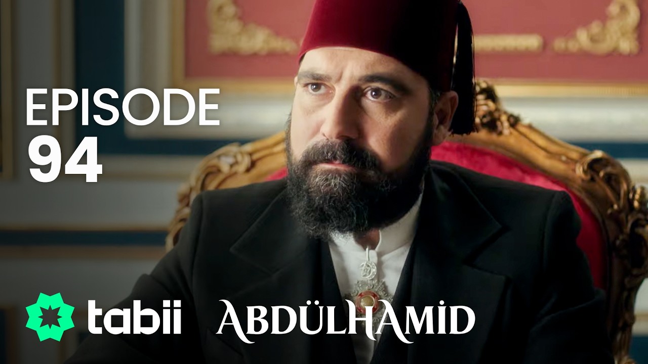 Affiche Abdülhamid Episode 94