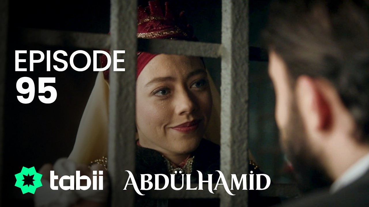 Affiche Abdülhamid Episode 95