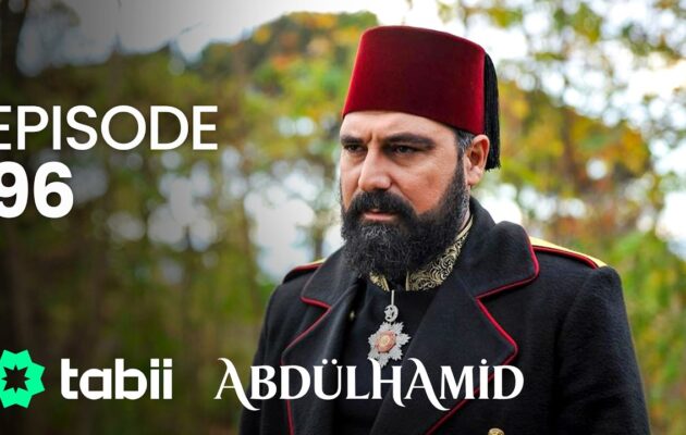 Affiche Abdülhamid Episode 96