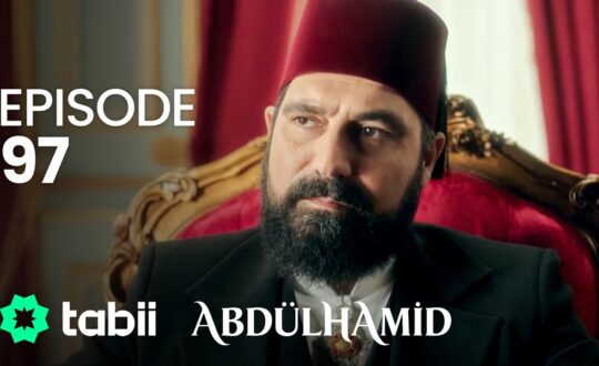 Affiche Abdülhamid Episode 97