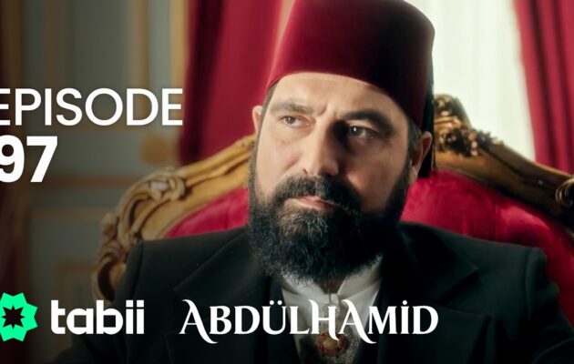 Affiche Abdülhamid Episode 97