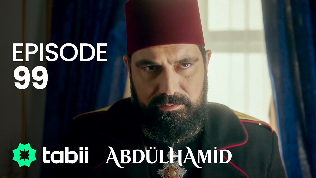 Affiche Abdülhamid Episode 99