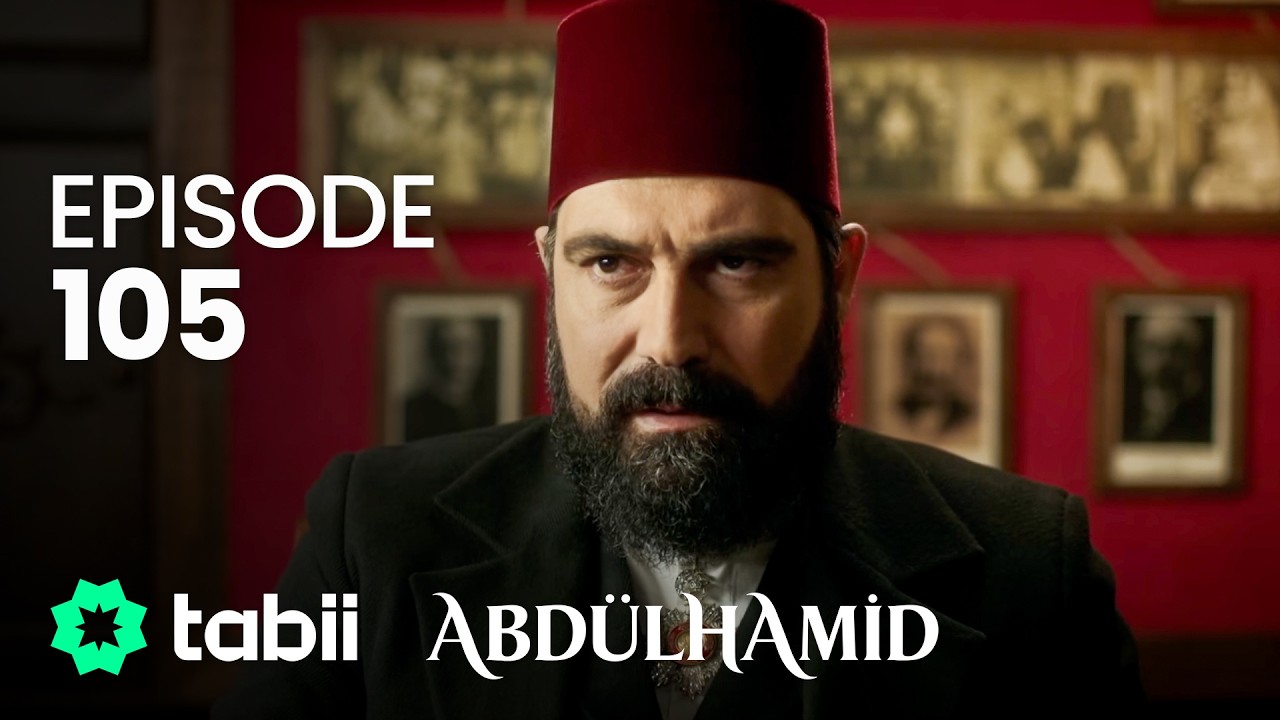 Affiche Abdülhamid Episode 105