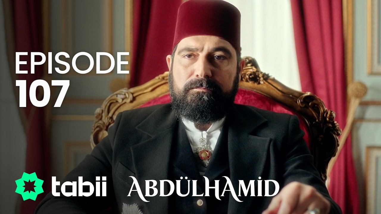 Affiche Abdülhamid Episode 107
