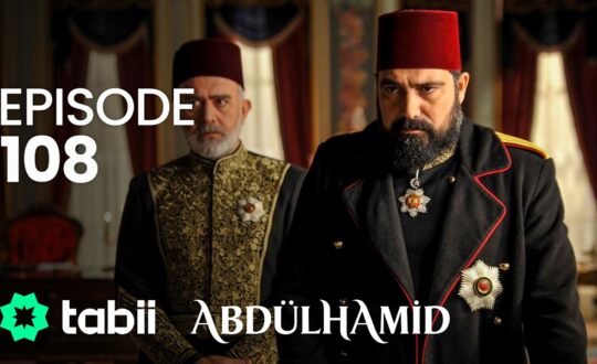 Affiche Abdülhamid Episode 108