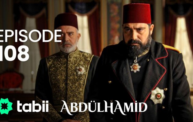 Affiche Abdülhamid Episode 108