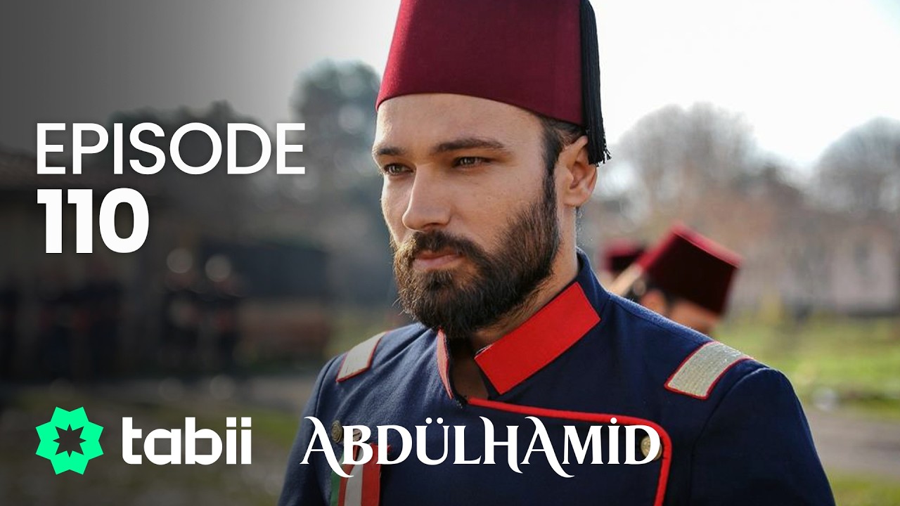 Affiche Abdülhamid Episode 110