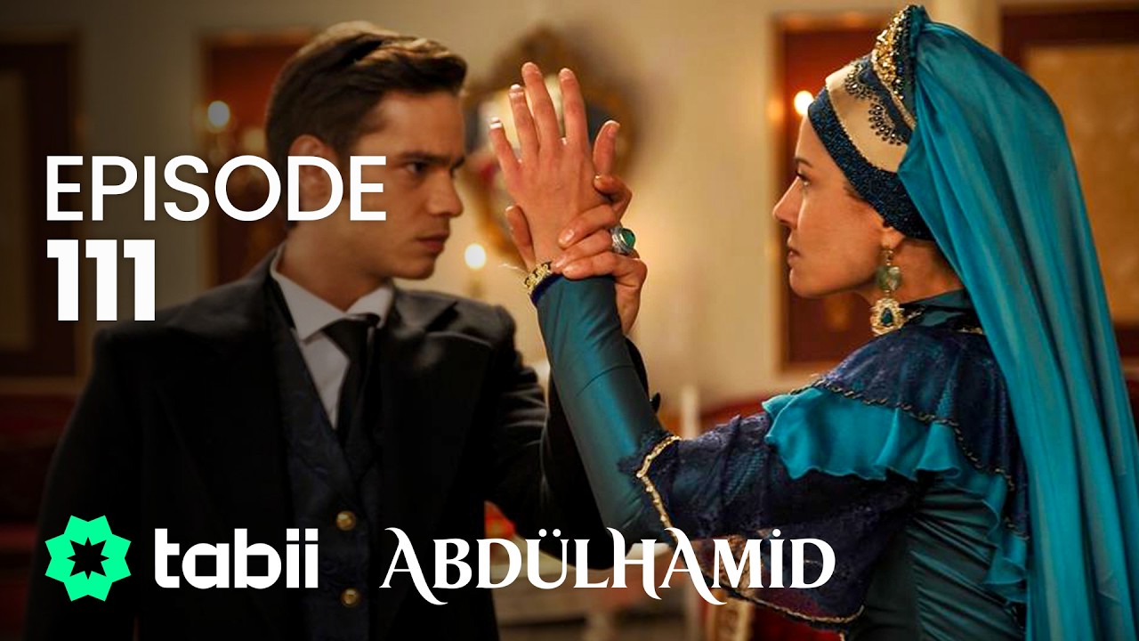 Affiche Abdülhamid Episode 111