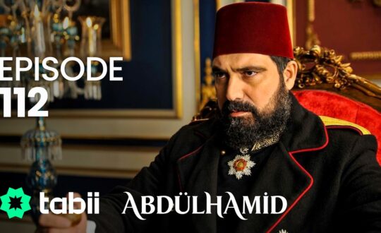 Affiche Abdülhamid Episode 112