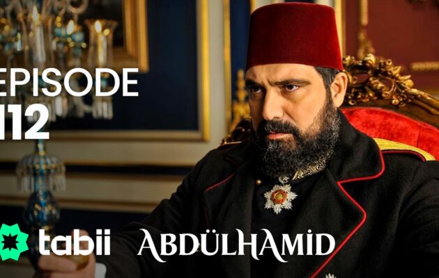 Affiche Abdülhamid Episode 112
