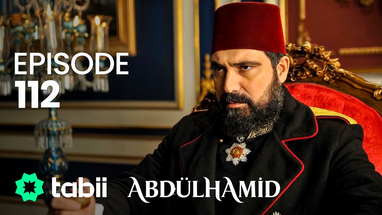 Affiche Abdülhamid Episode 112