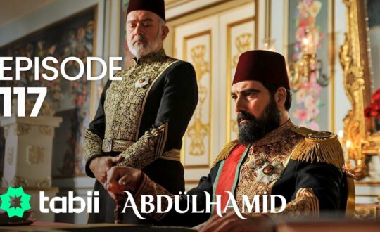 Affiche Abdülhamid Episode 117