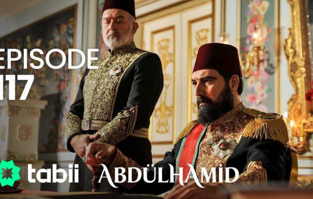Affiche Abdülhamid Episode 117