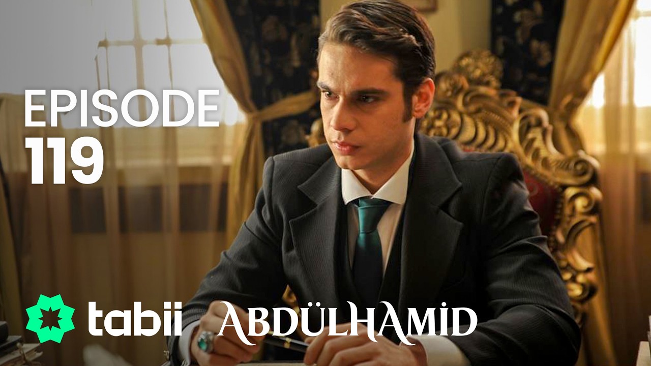 Affiche Abdülhamid Episode 119