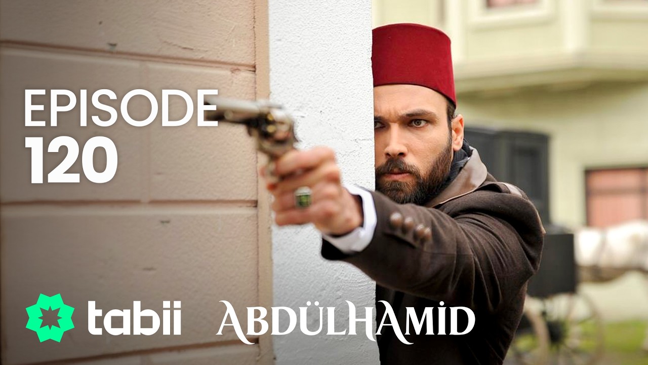 Affiche Abdülhamid Episode 120